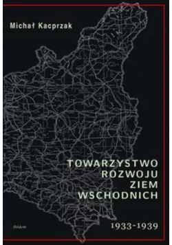 Towarzystwo Rozwoju ziem Wschodnich