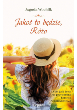 Jakoś to będzie, Różo