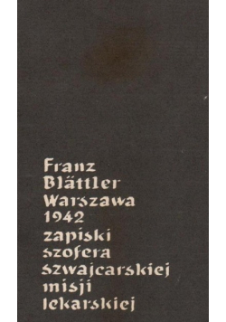 Warszawa 1942 zapiski szofera szwajcarskiej