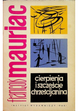 Cierpienia i szczęście chrześcijanina