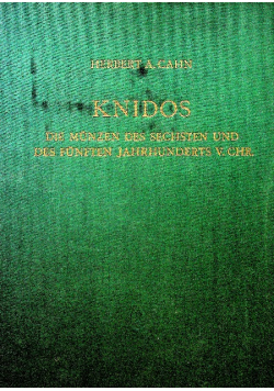 Knidos Die Munzen des sechsten und des funften Jahrhunderts V Chr