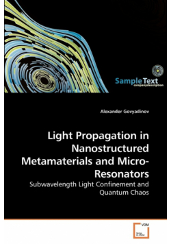 Light Propagation in Nanostructured Metamaterials and Micro-Resonators