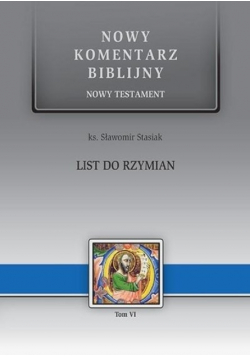 Nowy Komentarz Biblijny Nowy Testament List do Rzymian tom VI
