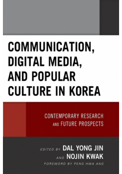 Communication, Digital Media, and Popular Culture in Korea