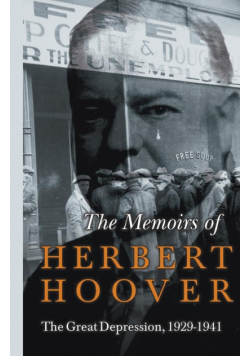 The Memoirs of Herbert Hoover - The Great Depression, 1929-1941