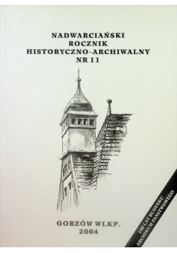 Nadwarciański Rocznik Historyczno-Archiwalny 11