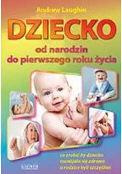 Dziecko od narodzin do pierwszego roku życia