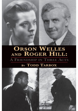 Orson Welles and Roger Hill