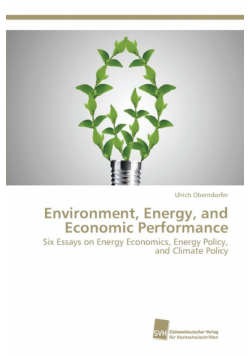 Environment, Energy, and Economic Performance