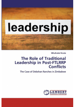 The Role of Traditional Leadership in Post-FTLRRP Conflicts