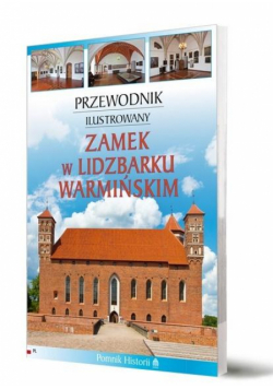 Przewodnik il. Zamek w Lidzbarku Warmińskim