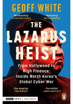 The Lazarus Heist