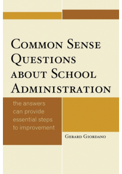 Common Sense Questions about School Administration