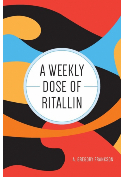 A Weekly Dose of Ritallin