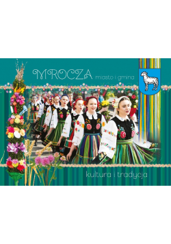 Mrocza miasto i gmina kultura i tradycja