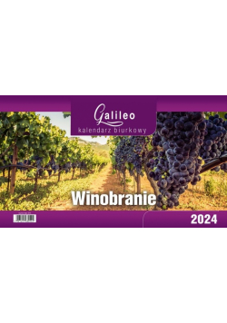 Kalendarz 2024 Biurkowy Galileo Winobranie