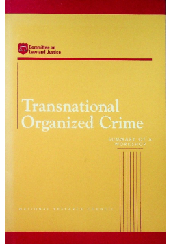 Transnational Organized Crime Summary of a Workshop