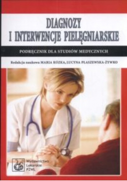 Diagnozy i interwencje pielęgniarskie