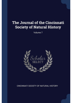 The Journal of the Cincinnati Society of Natural History; Volume 7