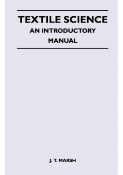 Textile Science - An Introductory Manual