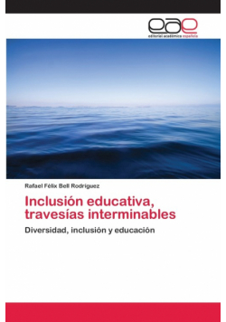 Inclusión educativa, travesías interminables