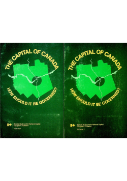 The Capital Of Canada How Should It Be Governed Tom 1 i 2