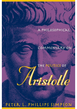 A Philosophical Commentary on the Politics of Aristotle