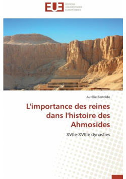 L'importance des reines dans l'histoire des ahmosides