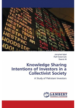 Knowledge Sharing Intentions of Investors in a Collectivist Society