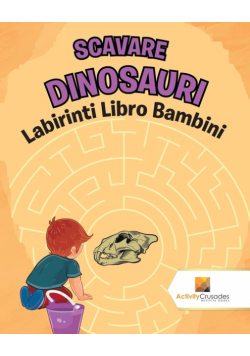 Scavare Dinosauri