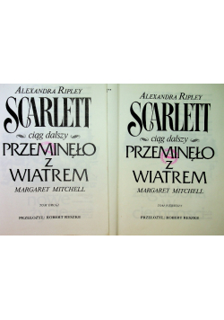 Scarlett Ciąg dalszy Przeminęło z wiatrem tom 1 i 2
