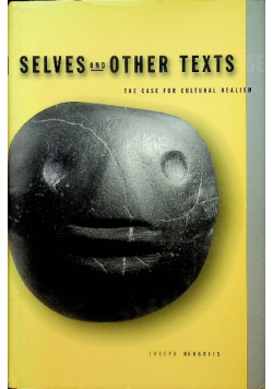 Selves and Other Texts The Case for Cultural Realism