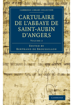 Cartulaire de L'Abbaye de Saint-Aubin D'Angers - Volume 2