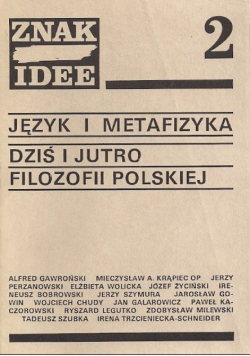 Znak idee 2 Język i metafizyka Dziś i jutro filozofii polskiej