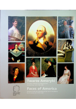 Twarze Ameryki Portrety z kolekcji Terra Foundation for American Art 1770 1940