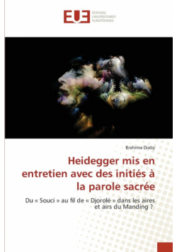 Heidegger mis en entretien avec des initiés à la parole sacrée