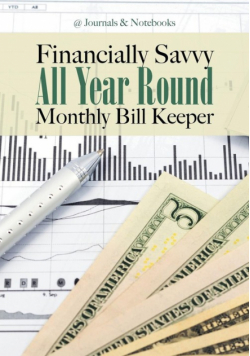 Financially Savvy All Year Round Monthly Bill Keeper