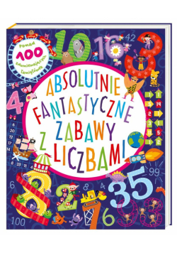 Absolutnie fantastyczne zabawy z liczbami