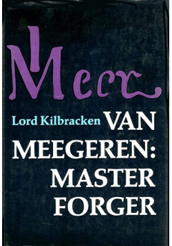 Van Meegeren Master Forger