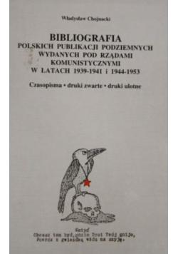 Bibliografia polskich publikacji podziemnych wydanych pod rządami komunistycznymi w latach 1939 1941 i 1944 1953