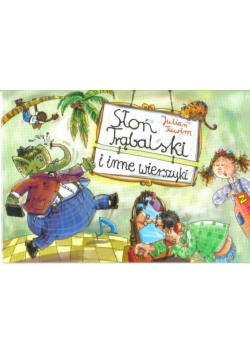 Słoń Trąbalski i Inne Wierszyki - J. Tuwim BR G&P