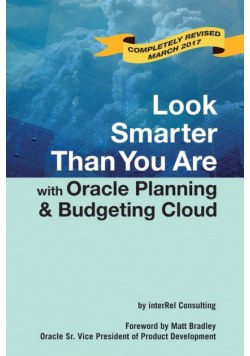 Look Smarter Than You Are with Oracle Planning and Budgeting Cloud