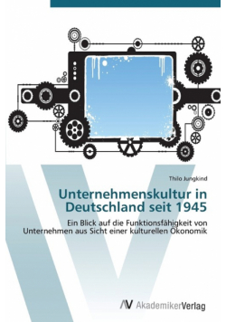Unternehmenskultur in Deutschland seit 1945