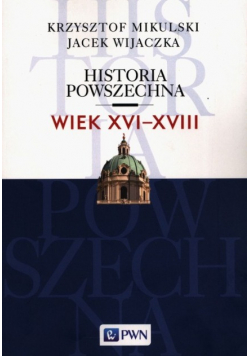 Historia Powszechna Wiek XVI - XVIII
