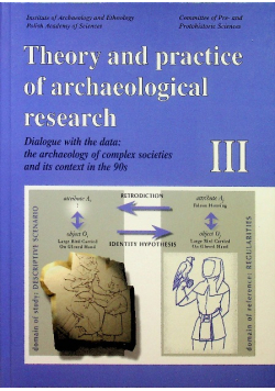 Theory and practice of archaeological research Vol 3