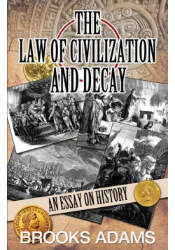 The Law of Civilization and Decay