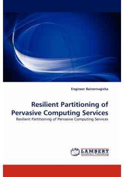 Resilient Partitioning of Pervasive Computing Services