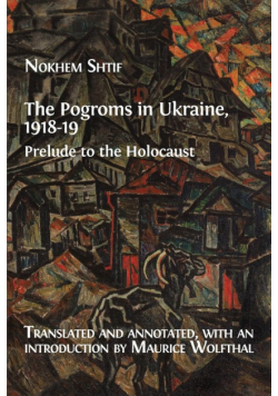 The Pogroms in Ukraine, 1918-19