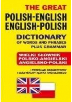 Wielki słownik polsko-angielski angielsko-polski