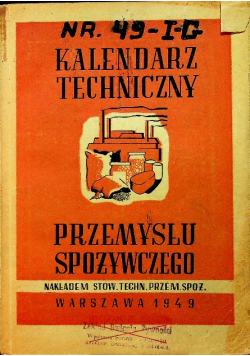 Kalendarz techniczny przemysłu spożywczego tom III 1949 r